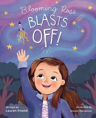 Blooming Rose Blasts Off - Lauren Piland