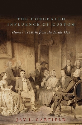 The Concealed Influence of Custom - Jay L. Garfield