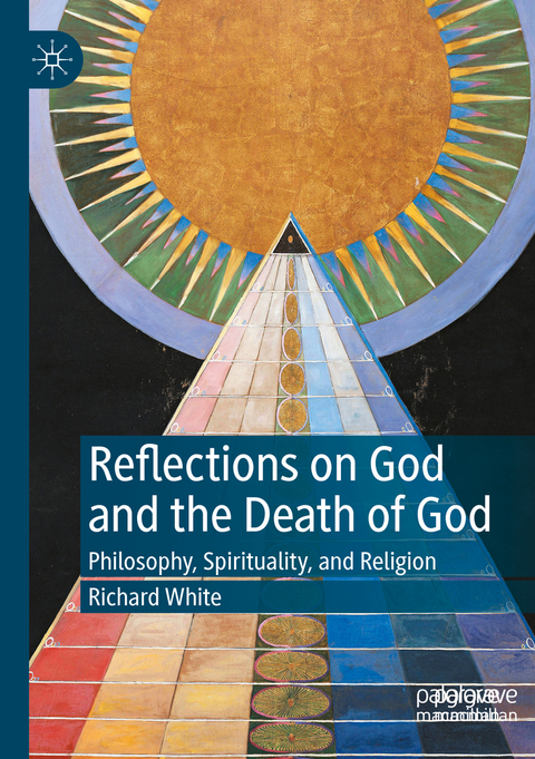 Reflections on God and the Death of God - Richard White