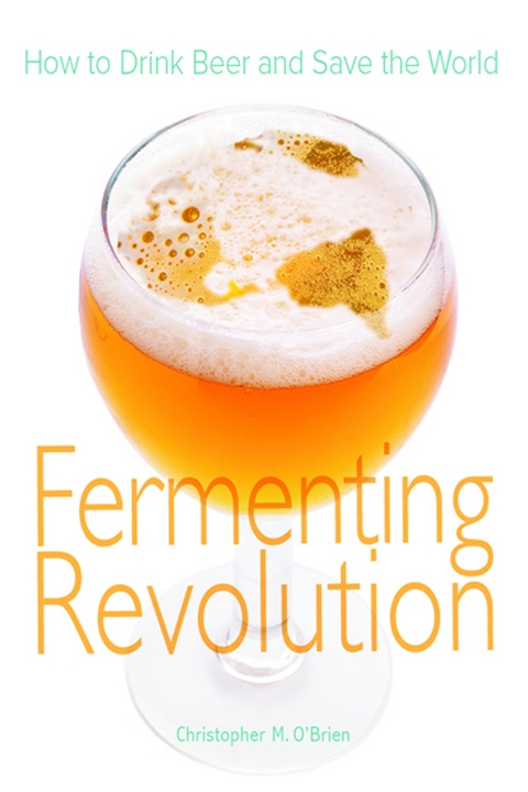 Fermenting Revolution - Christopher Mark O'Brien