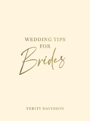 Wedding Tips for Brides - Verity Davidson