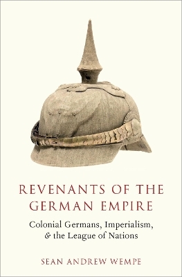 Revenants of the German Empire - Sean Andrew Wempe