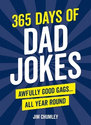 365 Days of Dad Jokes - Jim Chumley
