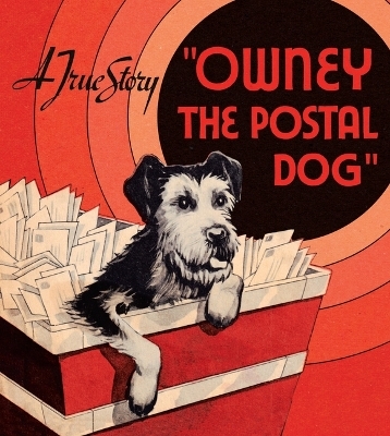 Owney the Postal Dog - Avah Hughes