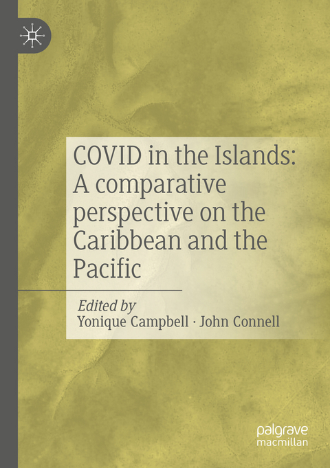 COVID in the Islands: A comparative perspective on the Caribbean and the Pacific - 
