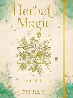 Herbal Magic 2024 Weekly Planner -  Editors of Rock Point