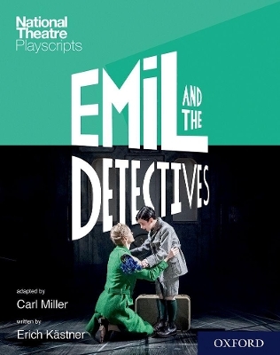 National Theatre Playscripts: Emil and the Detectives -  Miller,  Kastner