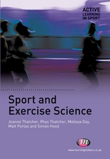 Sport and Exercise Science - Joanne Thatcher, Rhys Thatcher, Mel Day, Matthew Portas, Simon Hood