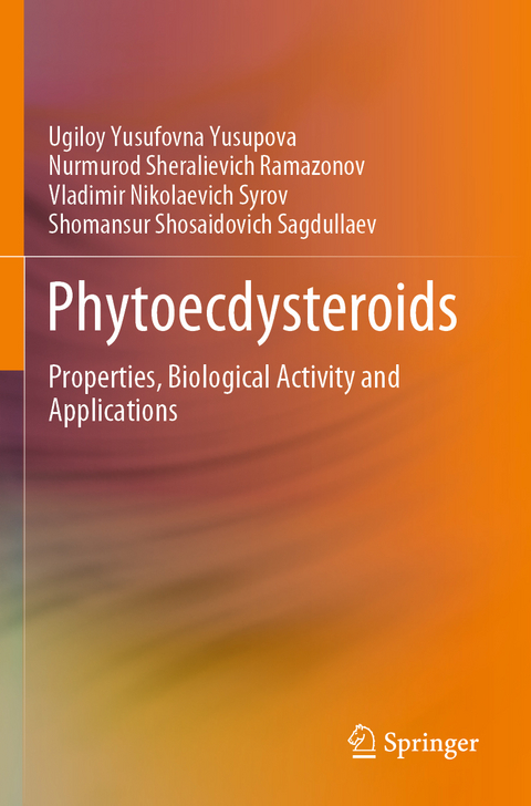 Phytoecdysteroids - Ugiloy Yusufovna Yusupova, Nurmurod Sheralievich Ramazonov, Vladimir Nikolaevich Syrov, Shomansur Shosaidovich Sagdullaev