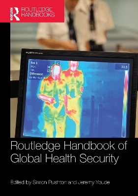 Routledge Handbook of Global Health Security - 