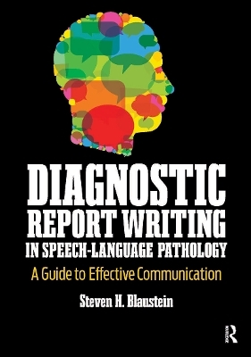 Diagnostic Report Writing In Speech-Language Pathology - Steven Blaustein