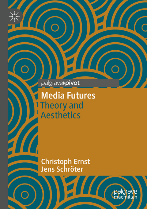 Media Futures - Christoph Ernst, Jens Schröter
