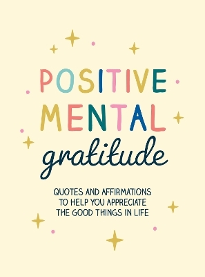Positive Mental Gratitude - Summersdale Publishers