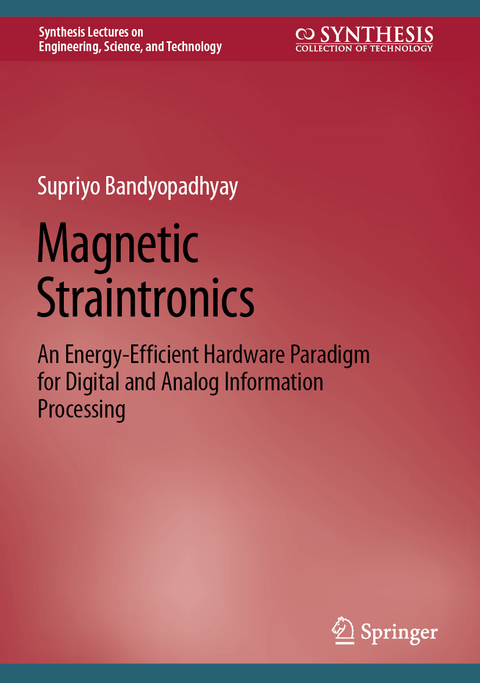 Magnetic Straintronics - Supriyo Bandyopadhyay