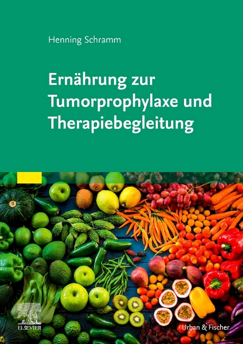 Ernährung zur Tumorprophylaxe und Therapiebegleitung - Henning Schramm
