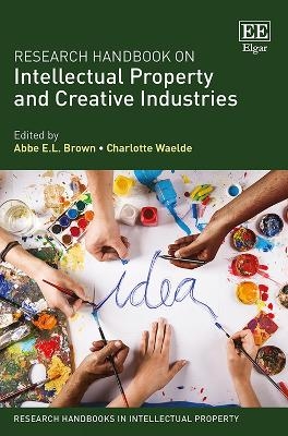 Research Handbook on Intellectual Property and Creative Industries - 