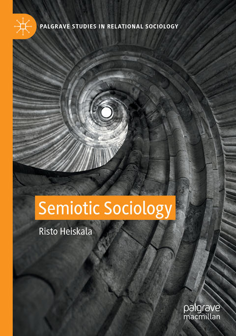 Semiotic Sociology - Risto Heiskala