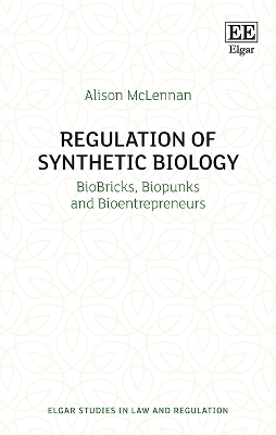 Regulation of Synthetic Biology - Alison McLennan