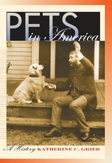 Pets in America -  Katherine C. Grier