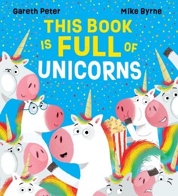 This Book is Full of Unicorns (PB) - Gareth Peter