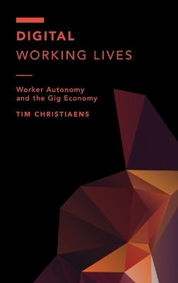Digital Working Lives - Tim Christiaens