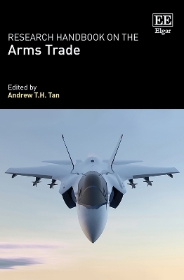 Research Handbook on the Arms Trade - 