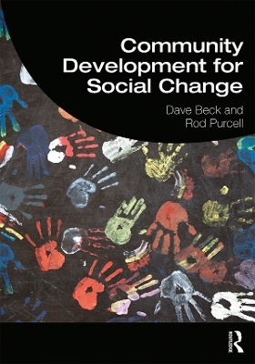 Community Development for Social Change - Dave Beck, Rod Purcell