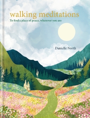 Walking Meditations - Danielle North