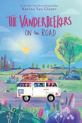 The Vanderbeekers on the Road - Karina Yan Glaser