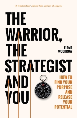 The Warrior, Strategist and You - Floyd Woodrow