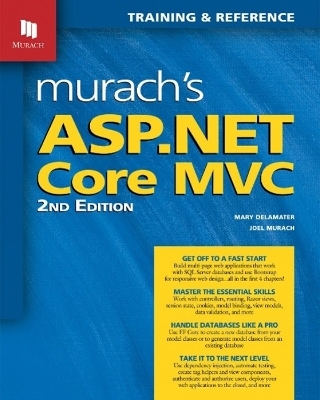 Murach's ASP.NET Core MVC (2nd Edition) - Joel Murach, Mary Delamater