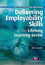 Delivering Employability Skills in the Lifelong Learning Sector - Ann Gravells