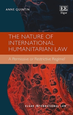The Nature of International Humanitarian Law - Anne Quintin