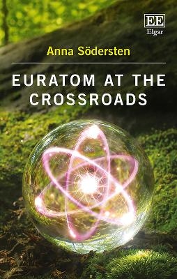 Euratom at the Crossroads - Anna Södersten