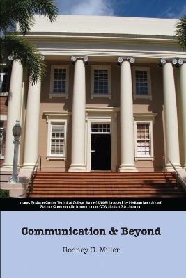 Communication & Beyond - Rodney G. Miller
