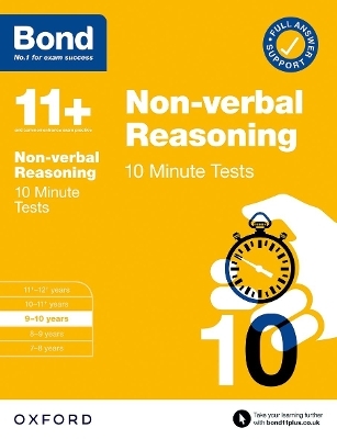 Bond 11+: Bond 11+ 10 Minute Tests Non-verbal Reasoning 9-10 years: For 11+ GL assessment and Entrance Exams - Alison Primrose,  Bond 11+