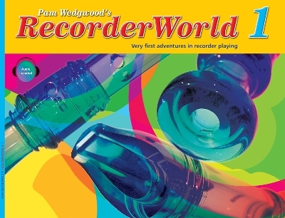 RecorderWorld Pupil's Book 1 - 