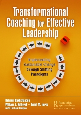 Transformational Coaching for Effective Leadership - Behnam Bakhshandeh, William J. Rothwell, Sohel M. Imroz
