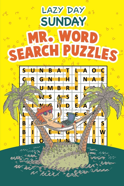 Lazy Day Sunday - Mr. Word Search Puzzles - Speedy Publishing LLC