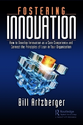 Fostering Innovation - Bill Artzberger