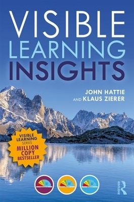 Visible Learning Insights - John Hattie, Klaus Zierer