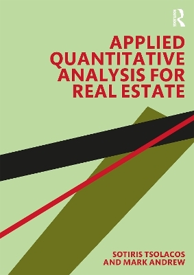 Applied Quantitative Analysis for Real Estate - Sotiris Tsolacos, Mark Andrew