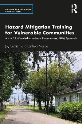 Hazard Mitigation Training for Vulnerable Communities - Joy Semien, Earthea Nance