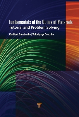 Fundamentals of the Optics of Materials - Vladimir I. Gavrilenko, Volodymyr S. Ovechko
