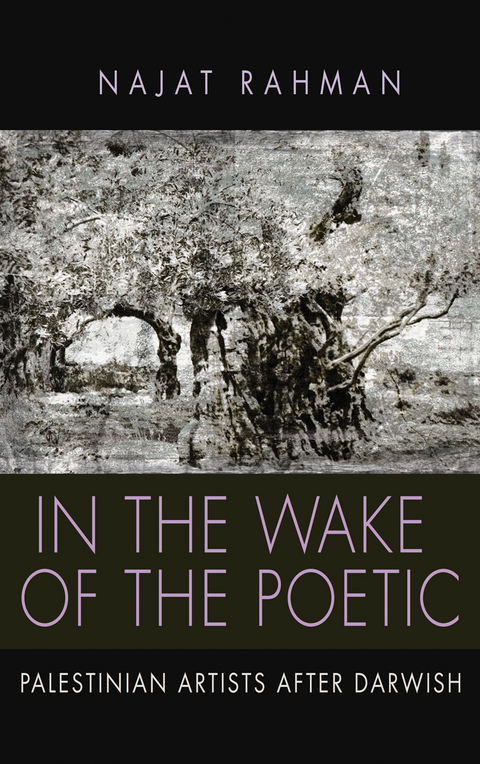 In the Wake of the Poetic - Najat Rahman