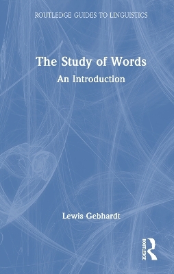 The Study of Words - Lewis Gebhardt