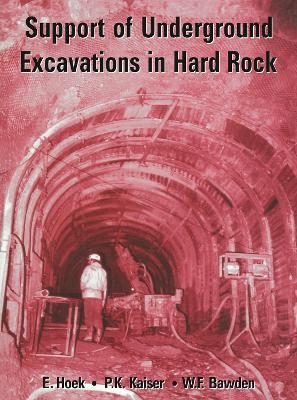 Support of Underground Excavations in Hard Rock - E. Hoek, P.K. Kaiser, W.F. Bawden