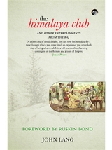 Himalaya Club and Other Entertainments from the Raj -  John Lang