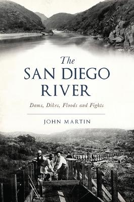 The San Diego River - John Martin