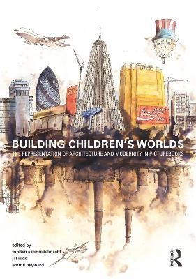Building Children’s Worlds - 
